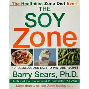 The Soy Zone by Barry Sears, Ph.D. (Hardcover)